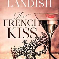 View KINDLE 📜 The French Kiss by  Lauren Landish,Valorie Clifton,Staci Etheridge EPU