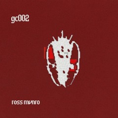 Ross Mvnro - GC002 - Ross Mvnro (GC002)