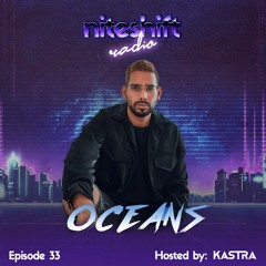Niteshift Radio | NSR033 [Oceans Guest Mix]
