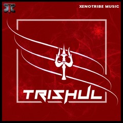TRISHUL || Official SHIV TRAP-EDM || Xenotribe Music