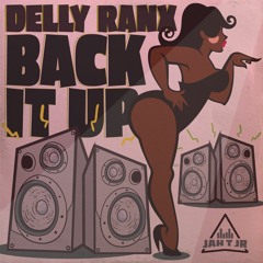DELLY RANX - BACK IT UP - BLACK MOON RIDDIM - JAH T JR