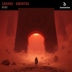 OTIOT - Sahara & Amantra EP