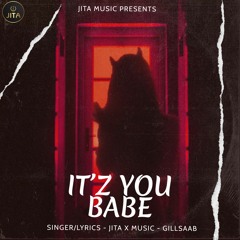 Itz you babe