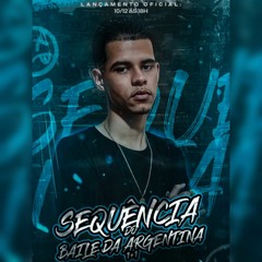 SEQUÊNCIA DO BAILE DA ARGENTINA 1+1 ((DJ MTS DA ARGENTINA)) TOMA GRAVE