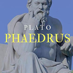 [FREE] PDF 🗃️ Phaedrus by  Plato &  Benjamin Jowett [PDF EBOOK EPUB KINDLE]