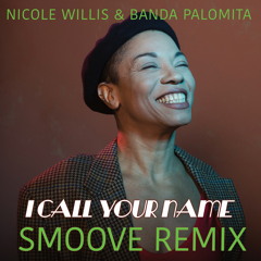 I Call Your Name Smoove Remix (Radio Edit) [feat. Banda Palomita]