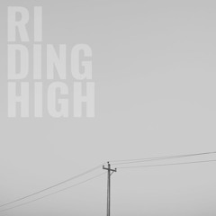 Riding High