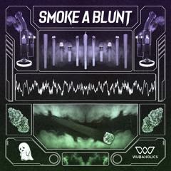 Wasteurself - Smoke A Blunt