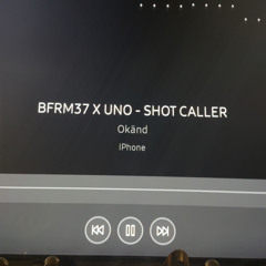 BFRM37 X UNO - SHOT CALLER.m4a (HELA)
