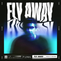 P.LIMA - Fly Away (Extended Mix)