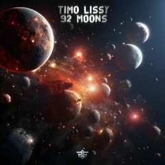Timo Lissy - 92 Moons (Original Mix)