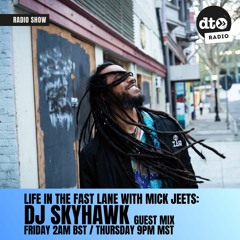 Life in the Fast Lane with Mick Jeets feat. DJ Skyhawk