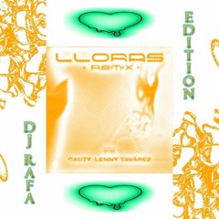 Intro + Lloras . Remix 2020 - Explosivo - Dj Rafa Edition