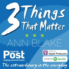 Three Things That Matter with Ann Blake | Guest: Paul McLoone