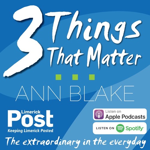 Three Things That Matter with Ann Blake | Guest: Paul McLoone