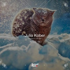 Episode 188 Julia Kober (Organic House) (Sunset Radio 30.12.2022)