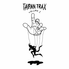 TAIPAN TRAX Vol.1 [CLIPS]