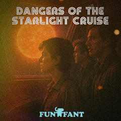 Dangers Of The Starlight Cruise