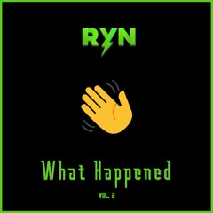 What Happened Vol. 2 (Drum & Bass Mix)