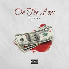 Comma - On The Low
