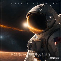 Aria - Dido (Gaia-X Primordial Remix) [FREE DOWNLOAD]