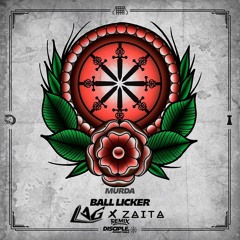 MVRDA - Ball Licker (Luan LAG X Zaita Remix)