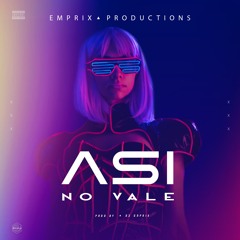 Ir Sais ft. Emil - Asi No Vale (DJ Emprix Remix)