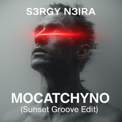 S3RGY N3IRA Mocatchyno