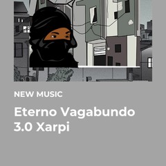 XarPi (Eterno Vagabundo) part 3