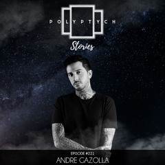 Polyptych Stories | Episode #221 - Andre Gazolla
