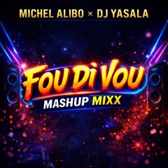 Fou Di Vou 🔥 Michel Alibo x DJ YaSala | Zouk Mashup Club Mix 2026