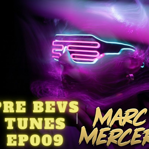Pre bevs tunes EP009