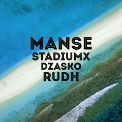 Manse x Stadiumx & Dzasko - See The I Feel It All (Rudh Mashup)