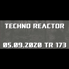 TR-173-Juergen-Lapuse-Techno-Reactor-2020-09-05