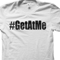 Get at me! (Ft. Brutal Youngin)