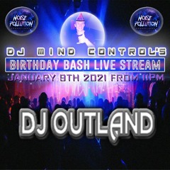 DJ Outland - Noise Pollution Mind Control's Birthday Bash (9/1/2021)