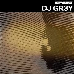 DJ GR3Y | SPEED 速度 | 020 |