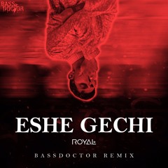 Eshe Gechi - Bassdoctor Remix