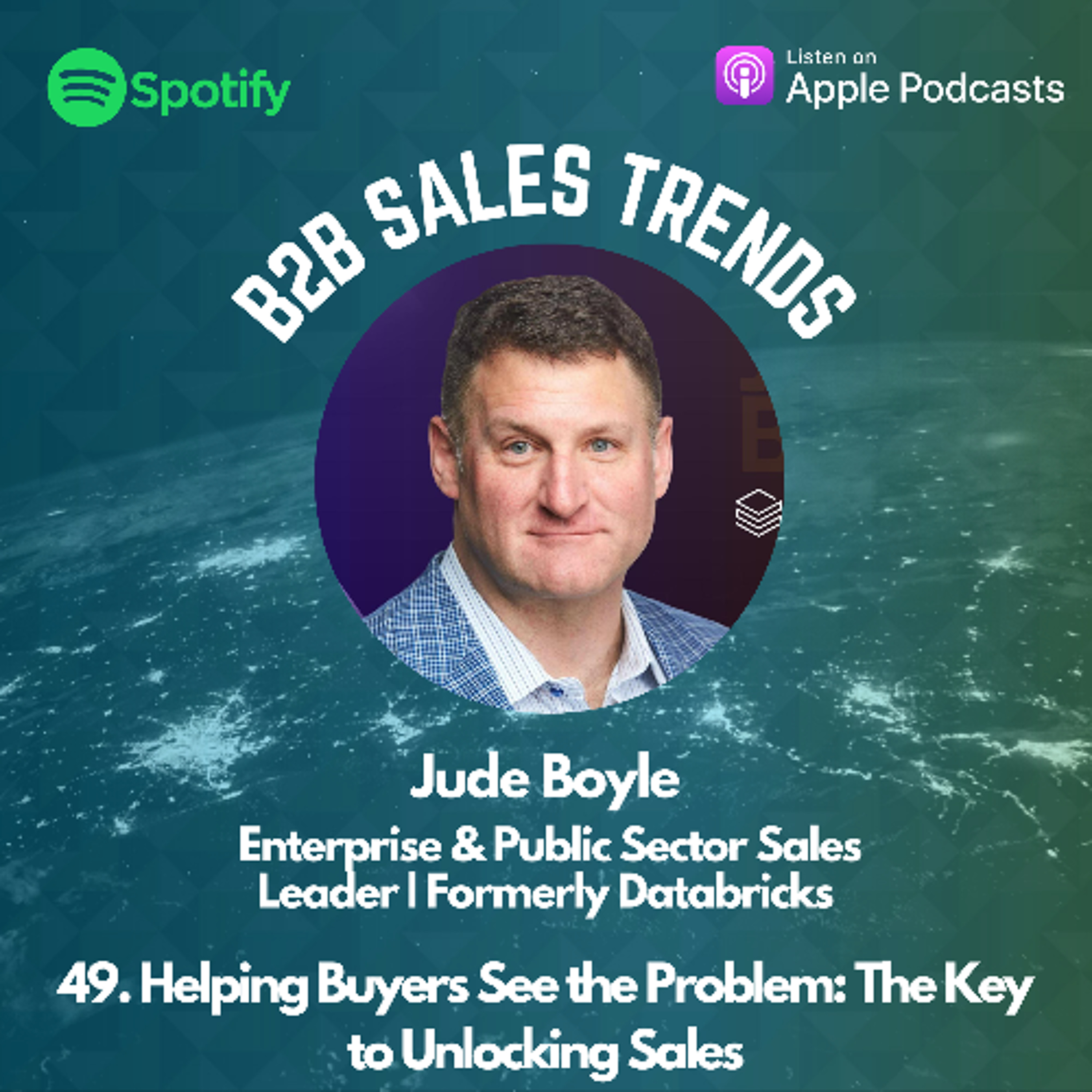 49. Helping Buyers See the Problem: The Key to Unlocking Sales episode artwork