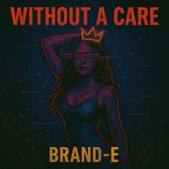 Without a Care  ❤️ 😍 💖