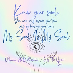 UNiqueness Are Us Productions - My Soul Is My Soul