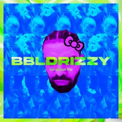 #BBLDRIZZY (unmastered terquoise flip)