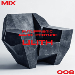 ARCHITETCUREMIX008 - LILITH