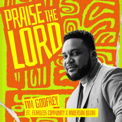 Praise The Lord (feat. Fearless Community & Anderson Qozan)