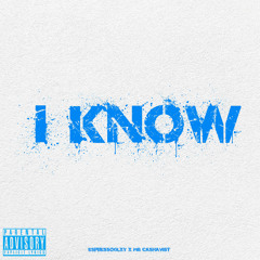 I know (with EspressoGlxy)(prod Rav3n)