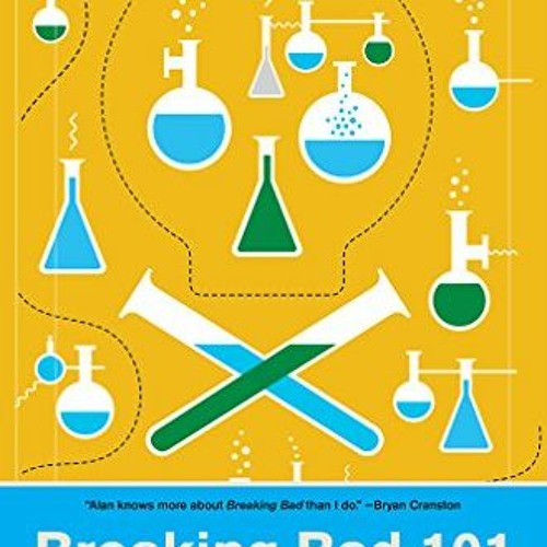 Get [EPUB KINDLE PDF EBOOK] Breaking Bad 101: The Complete Critical Companion by  Alan Sepinwall,Max
