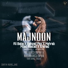 Majnoon remix ( Ali baba x behzad pax x Mehrab x Milad rastad x Ershad )