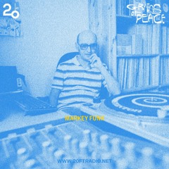 Grains of Peace w/ Markey Funk @ 20ft Radio - 28/03/2022