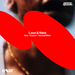 ROW, Samuel Miller & Coopex - Love & Hate