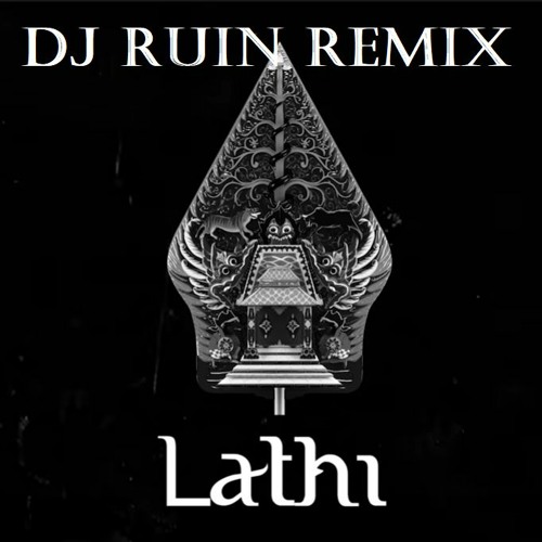 Weird Genius - Lathi (DJ Ruin Remix)